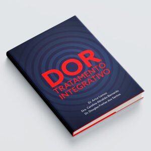 Dor - Tratamento Integrativo