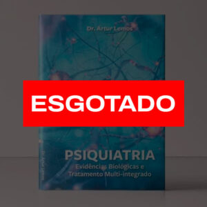 Psiquiatria - Evidências Biológicas e Tratamento Multi-Integrado