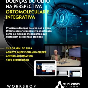 Doenças do Olho na Perspectiva Ortomolecular e Integrativa